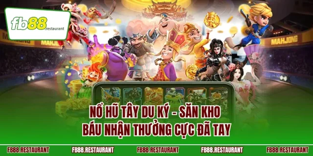 Nổ Hũ Tây Du Ký