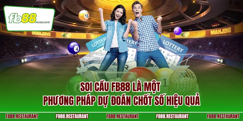 Soi cầu FB88 là một phương pháp dự đoán chốt số hiệu quả