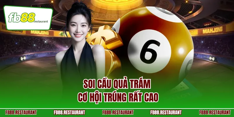 Soi cầu quả trám cơ hội trúng rất cao